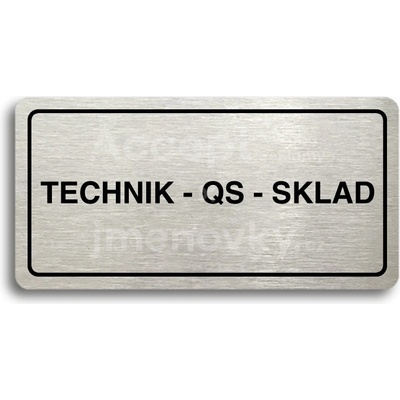 ACCEPT Piktogram TECHNIK - QS - SKLAD - stříbrná tabulka - černý tisk