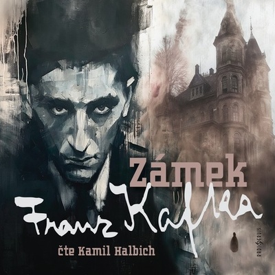 Zámek - Kafka Franz - Halbich Kamil