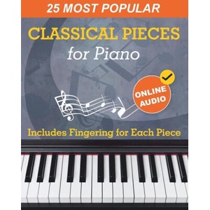 25 Most Popular Classical Pieces for Piano (ISBN: 9781962612166)