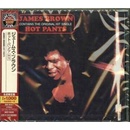 BROWN, JAMES - HOT PANTS CD