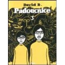 Padoucnice 3 - David B.