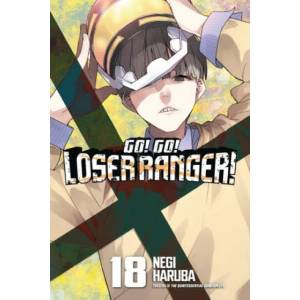 Go! Go! Loser Ranger! 18 (ISBN: 9798888776797)