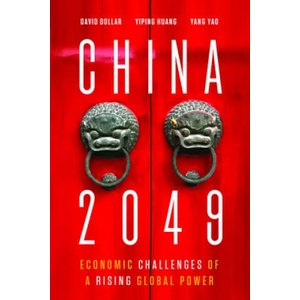 China 2049 | David Dollar, Yiping Huang, Yang Yao (ISBN: 9780815738053)