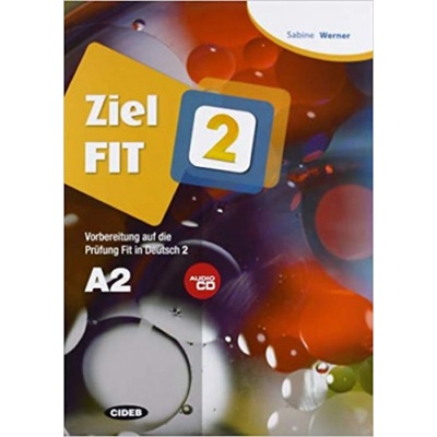 Ziel Fit 2 cvičebnica vr. audio CD príprava k nemeckej skúške Fit in Deutsch 2