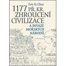 1177 př. Kr. Zhroucení civilizace