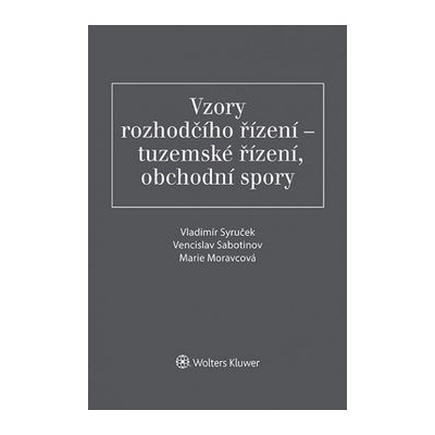 Vzory rozhodčího řízení - Vladimír Syrúček, Vencislav Sabotinov,Marie Moravcová