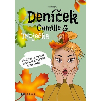 Deníček Camille G: Troječka - Camille G