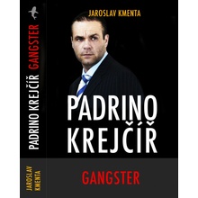 Padrino Krejčíř - Gangster