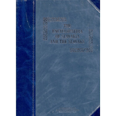 The Encyclopaedia of Slovakia and the Slovaks - Kolektív autorov