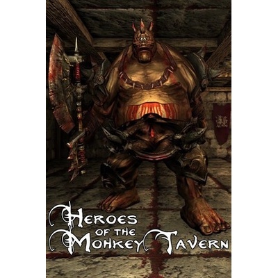 Heroes of the Monkey Tavern