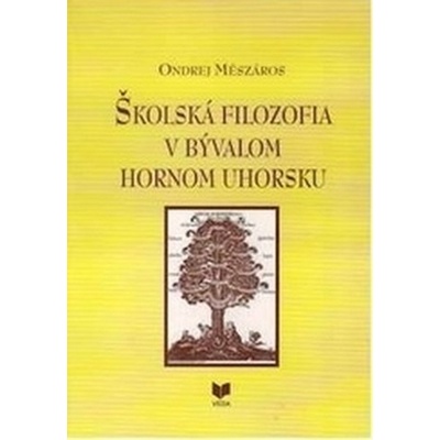 Školská filozofia v bývalom Hornom Uhorsku - Ondrej Mészáros