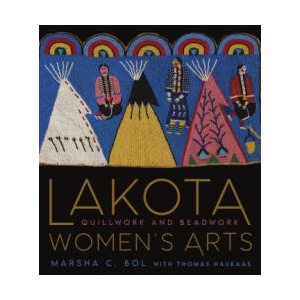 Lakota Women's Arts | Thomas Haukaas (ISBN: 9780890136829)