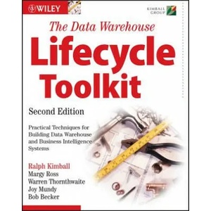 Data Warehouse Lifecycle Toolkit 2e | Ralph Kimball (ISBN: 9780470149775)