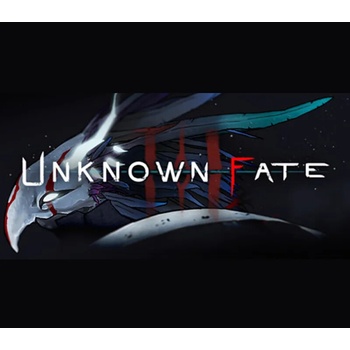 Unknown Fate