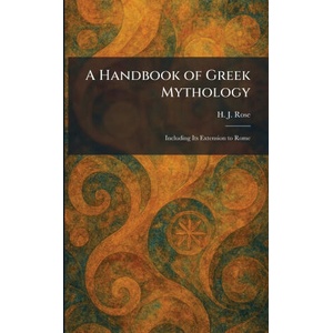 A Handbook of Greek Mythology (ISBN: 9781025701998)