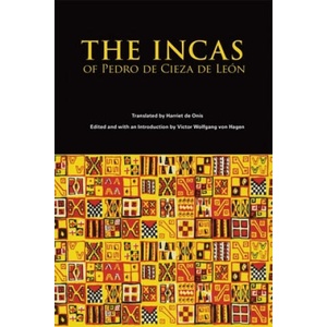 Incas of Pedro Cieza de Leon (ISBN: 9780806113555)