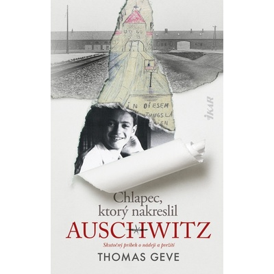 Chlapec ktorý nakreslil Auschwitz Thomas Geve