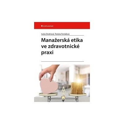 Manažerská etika ve zdravotnické praxi