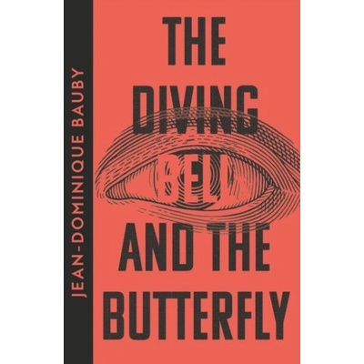 Diving-Bell and the Butterfly | Jean-Dominique Bauby
