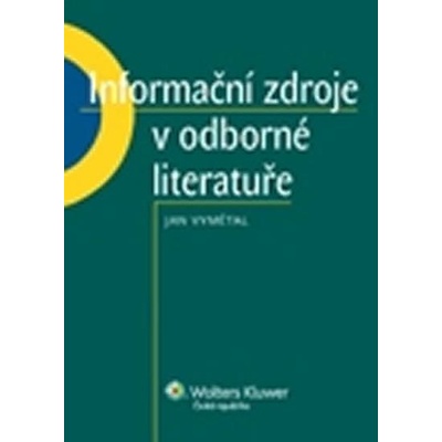Informační zdroje v odborné literatuře - Jan Vymětal