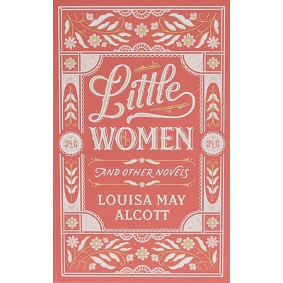Little Women and Other Novels Alcott Louisa May Pevná vazba