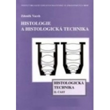 Histologie a histologická technika II. část - Histologická technika - Zdeněk Vacek