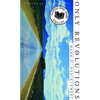 Only Revolutions - Danielewski, Mark Z.