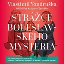 Strážce boleslavského mystéria - Vlastimil Vondruška