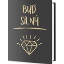 Buď silný