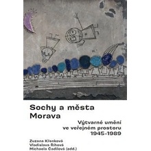 Sochy a města. Morava. - Michaela Čadilová