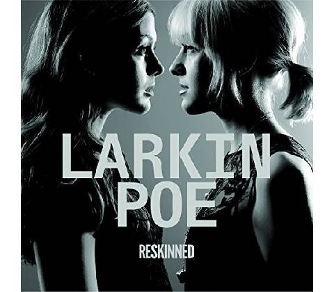 LARKIN POE: RESKINNED CD