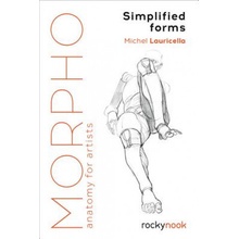 Morpho: Simplified Forms - Anatomy for Artists