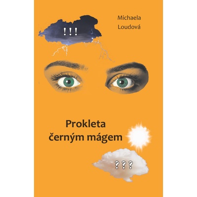 Prokleta černým mágem - Loudová Michaela