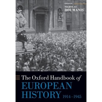 The Oxford Handbook of European History, 1914-1945