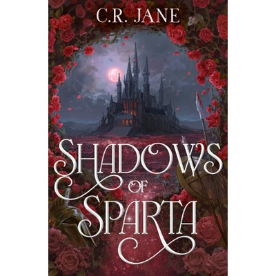 Shadows of Sparta | C. R. Jane