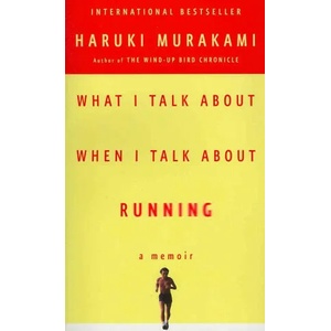 What I Talk About When I Talk About Running (2010)