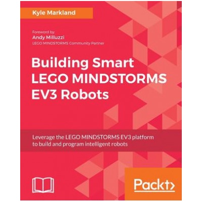 Building Smart LEGO MINDSTORMS EV3 Robots