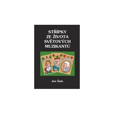 Střípky ze života světových muzikantů - Jan Šula
