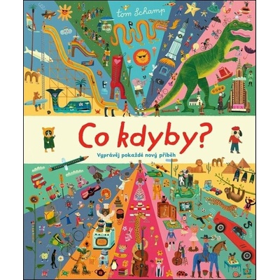 Co kdyby? - Vyprávěj pokaždé nový příběh