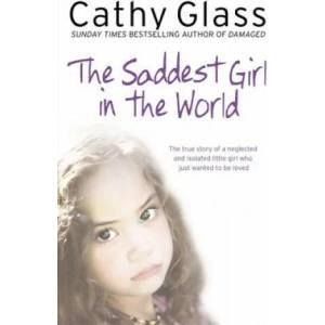 Saddest Girl in the World | Cathy Glass (ISBN: 9780007281046)