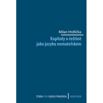 Kapitoly o češtině jako jazyku nemateřském