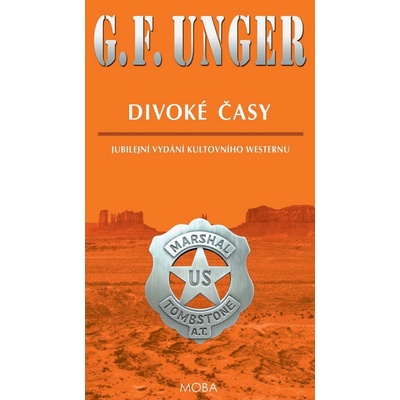 Divoké časy G.F. Unger CZ