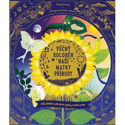 Věčný koloběh naší matky přírody - Gabby Dawnay – Sleviste.cz