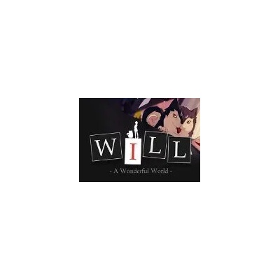 WILL: A Wonderful World