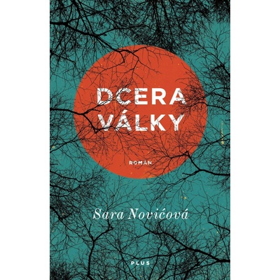 Dcera války - Sara Nović