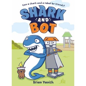 Shark and Bot | Yanish, Brian (ISBN: 9780593643938)