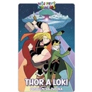 Thor a Loki. Problémová dvojka