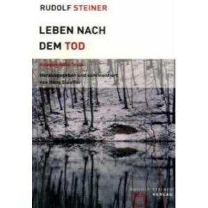 Leben nach dem Tod | Rudolf Steiner, Hans Stauffer (2009)