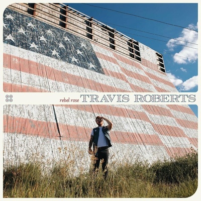 Travis Roberts - Rebel Rose LP