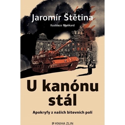 U kanónu stál - Jaromír Štětina, Pavlína Hájková, Dana Lédlová ilustrátor